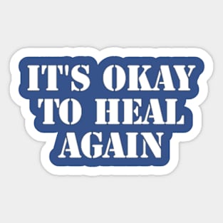 Embracing the Journey to Healing Again Sticker